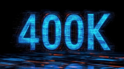 Futuristic Glowing Digital Number 400K on Abstract Background Representing Achievement