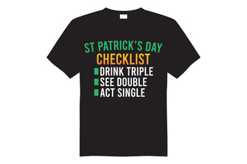 St Patricks Day Funny St. Patrick's Day T-shirt design checklist