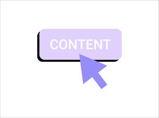 Cursor Clicking Content Button In Flat Vector Illustration Symbolizing Digital Content Creation, Online Navigation, And Web Interaction, Isolated On White Background.