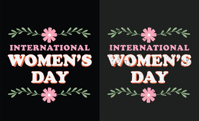 Happy International women's day typography design, Women's Day T-shirt Design, Happy International Women's Day 8Th March