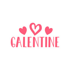 Galentine valentine typography text on plain white transparent isolated background for card, shirt, hoodie, sweatshirt, apparel, tag, mug, icon, poster or badge
