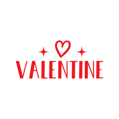 Valentine’s Day typography text on plain white transparent isolated background for card, shirt, hoodie, sweatshirt, apparel, tag, mug, icon, poster or badge