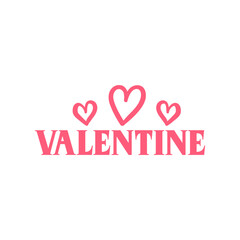 Valentine’s Day typography text on plain white transparent isolated background for card, shirt, hoodie, sweatshirt, apparel, tag, mug, icon, poster or badge