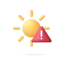 3D Sun warning icon. Exclamation mark. High temperature warning sign. Hot summer day, heat, climate change concept.