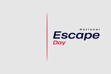 Fototapeta premium National Escape Day Holiday Concept