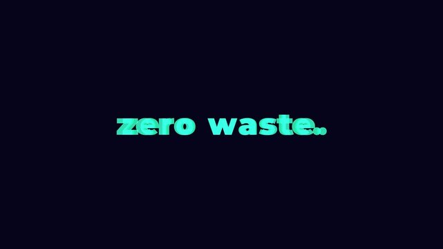zero waste text word video animation.