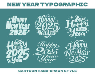 2025 Happy New Year typographic. Set of Handwriting style greeting text. Cute hand drawn style blue color New Year holiday lettering Decorative retro style happy new year Calligraphy vector collection