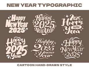 2025 Happy New Year typographic. Set of Handwriting style greeting text. Cute hand drawn style New Year holiday lettering Decorative retro style happy new year Calligraphy vector collection. design