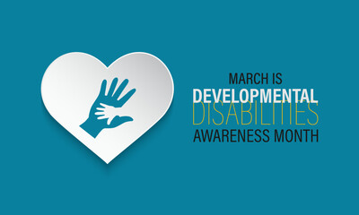 Developmental Disabilities awareness month is observed every year in March. increase awareness about the needs and potential of individuals with developmental disabilities. Banner poster background.