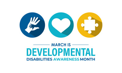 Developmental Disabilities awareness month is observed every year in March. increase awareness about the needs and potential of individuals with developmental disabilities. Banner poster background.
