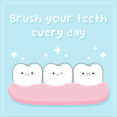 Healthy and clean teeth with kawaii emotions. Educational children's poster about brushing teeth. Banner for a children's clinic
