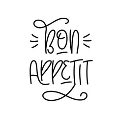Bon Appetit Handwritten Quote. Vector Hand Lettering of Kitchen and Cafe Phrase.