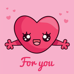 Cute card with a kawaii heart and the words 'For you' for Valentine's Day. Vector illustration of a funny pink heart.