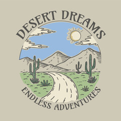 Desert dreams.Endless adventure.Desert mountain graphics print artwork. Feel the sunset design. Cactus wild.