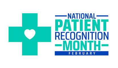 National Patient Recognition Month background banner or poster design template. observed every year in February. Holiday concept. Use to any Template, card, poster, placard, template.