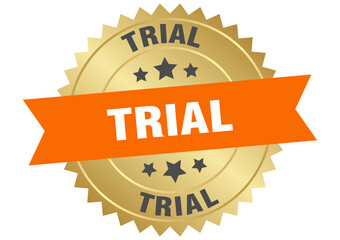 trial. trial round orange and gold label isolated on transparent background