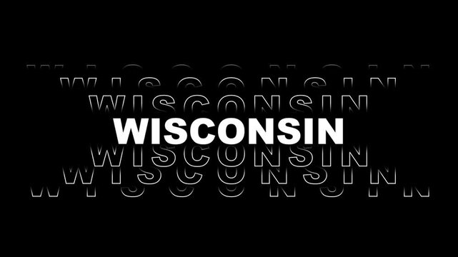 Wisconsin zoom in and out on the screen, outlined text on black and white,