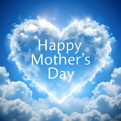 Fototapeta premium Happy Mothers Day Cloud Heart Sky Blue Love Greeting Joy Card Care Soft Hope Calm Image Photo White 
