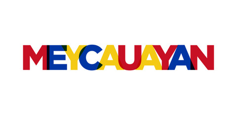 Meycauayan in the Philippines emblem. The design features a geometric style, vector illustration with bold typography in a modern font. The graphic slogan lettering.