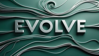 3D metallic silver evolve text with abstract swirling lines, representing growth and transformation, ideal for business, innovation, motivational themes, dark teal background, modern and dynamic styl