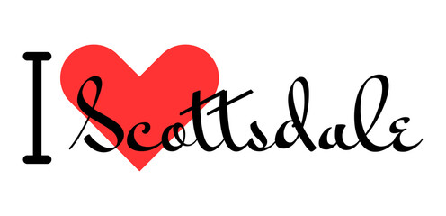 I love Scottsdale, city of United States. Hand drawn letters with red heart. Vector illustration lettering, modern design