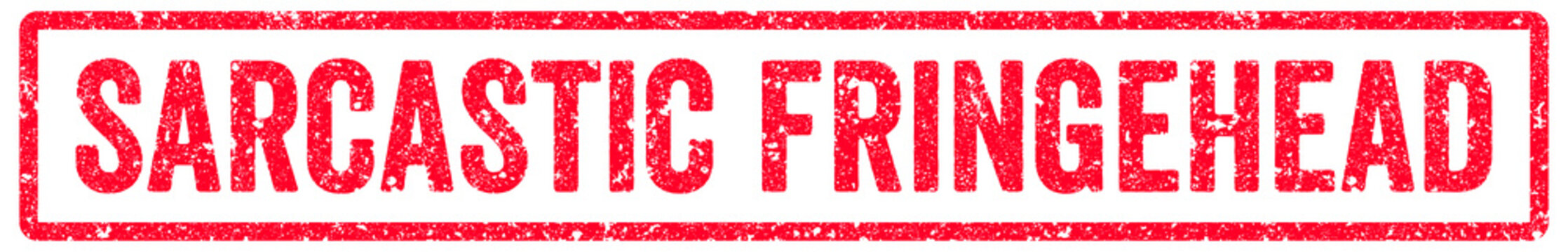 Sarcastic Fringehead Stamp Transparent Seal, Red Grunge Sarcastic Fringehead Word Rubber Stamp Seal