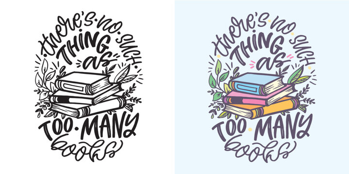 Cute hand drawn doodle lettering quote about books and reading. Lettering for t-shirt design, mug print, bag print, clothes fashion. 100% hand drawn vector image.
