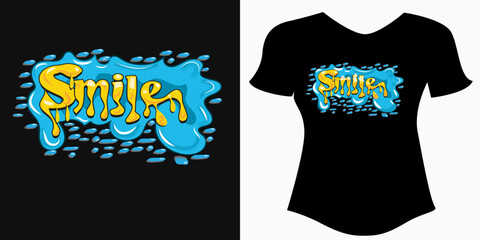 Smiles for t-shirt design with Slogan. Colorful smile illustration for t-shirt. style print for apparel in Vector.