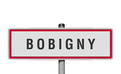 BOBIGNY panneau entrée d'agglomération, (symbolique)