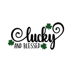 Lucky AND Blessed