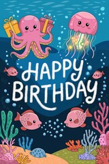 Colorful Underwater Birthday Celebration with Cute Sea Creatures and Festive Elements