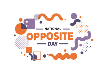National Opposite Day. 25 January, national opposite day banner, poster, card. holiday concept. Flat illustration. JPEG format