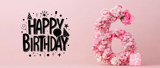 Naklejka premium Happy 6th Birthday Floral Number Six with Gift Box and Party Decorations