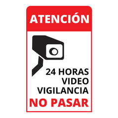 Atencion 24 horas video vigilancia banner on a white background (trad. warning 24 hour video surveillance)