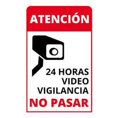 Atencion 24 horas video vigilancia banner on a white background (trad. warning 24 hour video surveillance)