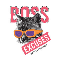 Boss Excuses, No Fear No Limit With Illustration of a Cat Wearing Glasses, Vector Typography