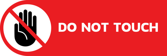 do not touch sign for templates.