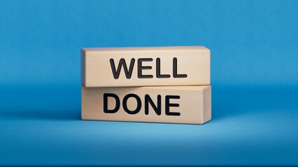 Well done symbol. Wooden blocks with words Well done. Business and Well done concept. Wooden cube blocks. Copy space.3D rendering on blue background.