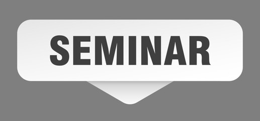 seminar sticker. seminar sign isolated on gray background