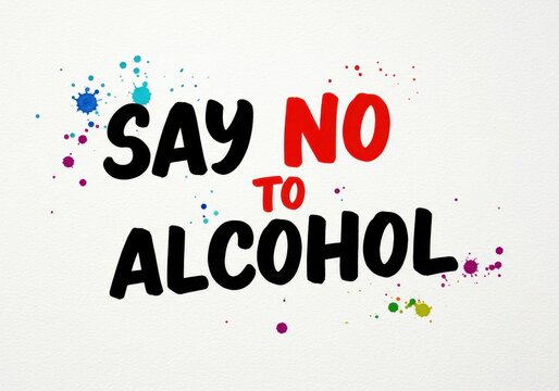 Colorful anti-alcohol message with vibrant paint splashes