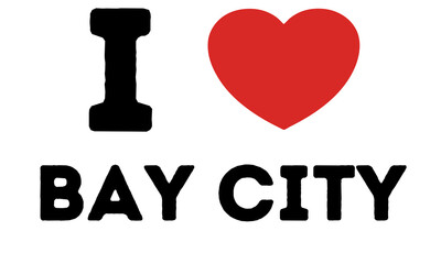 I Love Bay City United States