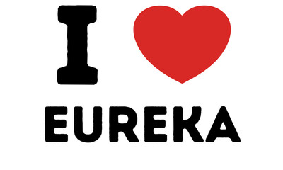 I Love Eureka United States