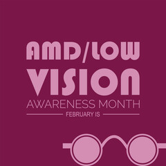 February is Amd Low Vision Awareness Month. Vector template Design for banner, greeting card, poster, prints, social media post ,flyer , T shirt with background.