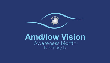 February is Amd Low Vision Awareness Month. Vector template Design for banner, greeting card, poster, prints, social media post ,flyer , T shirt with background.
