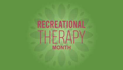 February is Recreational Therapy Month. Vector template Design for banner, greeting card, poster, prints, social media post ,flyer , T shirt with background.