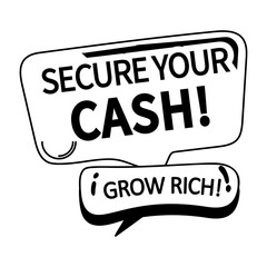 A glyph sticker with speech bubbles saying secure your cash, grow rich 