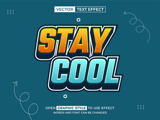 stay cool editable text, font effect, 3d text for title