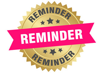 reminder. reminder round pink and gold label isolated on transparent background