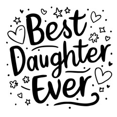 Best daughter ever vector