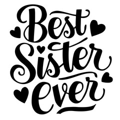 Best sister ever vector